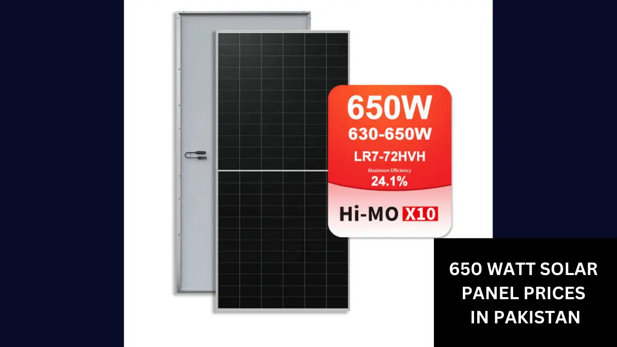 Today 650 Watt Solar Panel Price in Pakistan 2025 Latest 1 650 watt solar panel