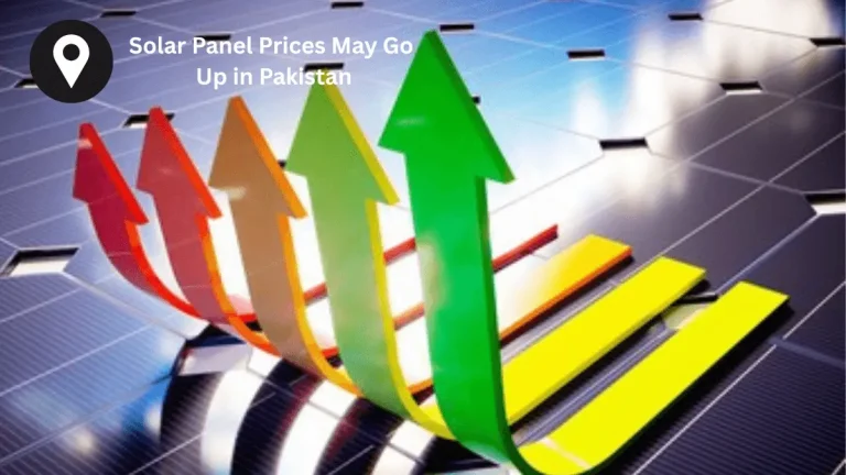 Solar Panel Prices May Go Up in Pakistan