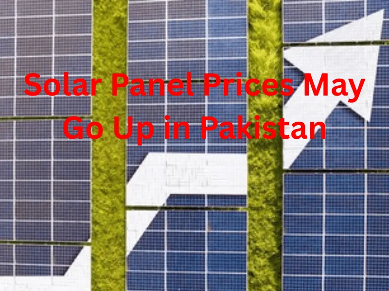 Solar Panel Prices May Go Up in Pakistan amid the Middle East Conflict 2 Solar Panel Prices May Go Up in Pakistan